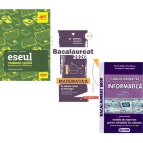 Pachet Bacalaureat 2026. Eseul. Varianta rapida de pregatire, Matematica M-stiintele-naturii si M-tehnologic si Informatica clasele 11-12, intensiv Pascal C/C++ - Liliana Paicu, Mihai Monea, Susana Galatean