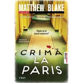 Crima la Paris - Matthew Blake