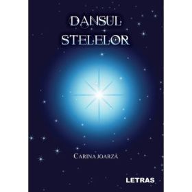 Dansul Stelelor - Carina Joarza