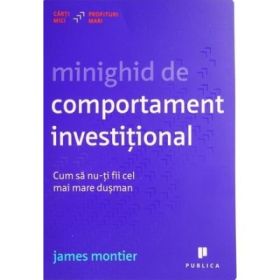 Minighid de comportament investitional - James Montier