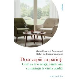 Doar copiii au parinti - Emmanuel Ballet de Coquereaumont