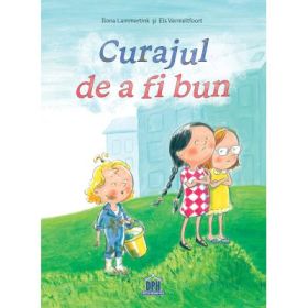 Curajul de a fi bun. Proiect - Ilona Lammertink