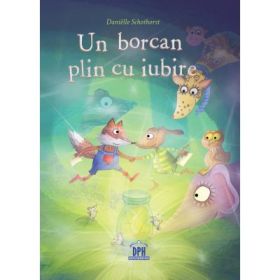 Un borcan plin cu iubire. Proiect - Danielle Schothorst