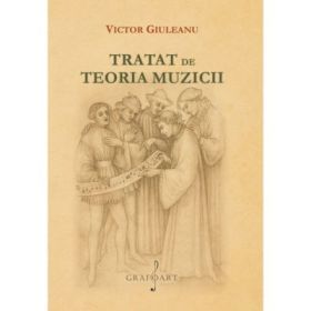 Tratat de teoria muzicii - Victor Giuleanu