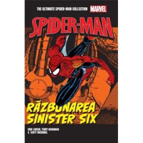 Razbunarea Sinister Six. Volumul 11. Ultimate Spider-Man - Erik Larsen