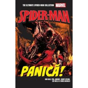 Panica! Volumul 26. Ultimate Spider-Man - Bob Gale