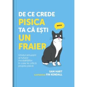 De ce crede pisica ta ca esti un fraier - Sam Hart