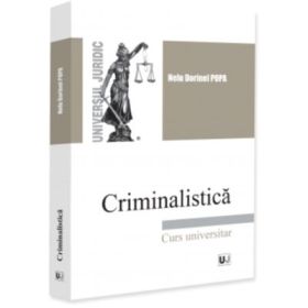 Criminalistica - Nelu Dorinel Popa