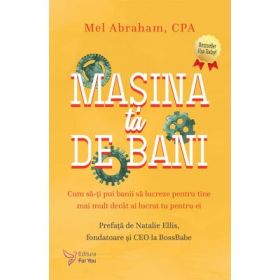 Masina ta de bani - Mel Abraham