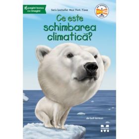 Ce este schimbarea climatica? - Gail Herman