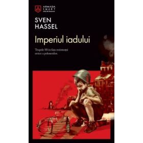 Imperiul Iadului. Colectia Armada Smart - Sven Hassel