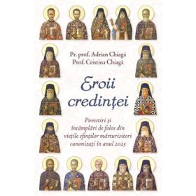 Eroii credintei - Cristina Chiaga