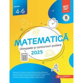 Matematica. Olimpiade si concursuri scolare 2025. Clasele 4-6 - Gheorghe Cainiceanu