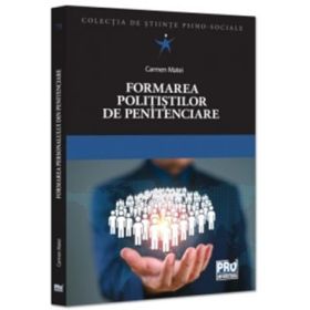 Formarea politistilor de penitenciare - Carmen Matei