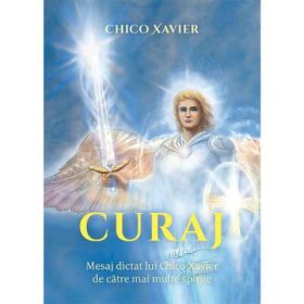 Curaj - Chico Xavier