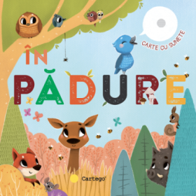 Carte cu sunete. In padure