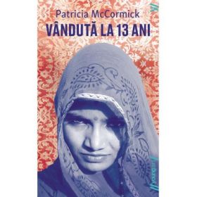 Vanduta la 13 ani - Patricia McCormick