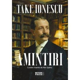 Amintiri - Take Ionescu