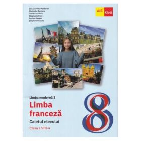 Limba franceza. Caietul elevului L2. Clasa a 8-a - Dan Dumitru Moldovan