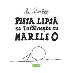Piesa lipsa se intalneste cu marele O - Shel Silverstein
