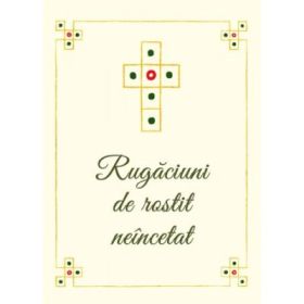 Rugaciuni de rostit neincetat