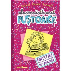 Insemnarile unei pustoaice 1. Povestiri dintr-o viata nu chiar atat de fabuloasa - Rachel Renee Russell