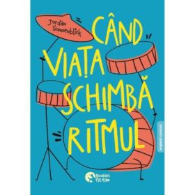 Cand viata schimba ritmul - Jordan Sonnenblick