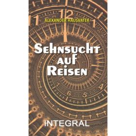 Senhnsuch auf reisen - Alexander Hausvater