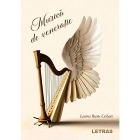 Muzica de veneratie - Laura Rusu Ceban