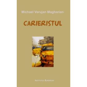 Carieristul - Michael Varujan Magharian
