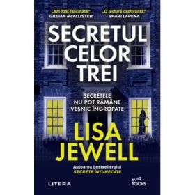 Secretul celor trei - Lisa Jewell