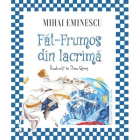 Fat-Frumos din lacrima - Mihai Eminescu