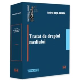 Tratat de dreptul mediului - Andrei Dutu-Buzura