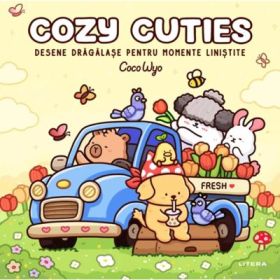 Cozy Cuties. Desene dragalase pentru momente linistite - Coco Wyo