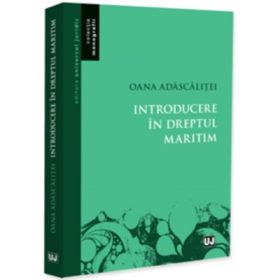 Introducere in dreptul maritim - Oana Adascalitei