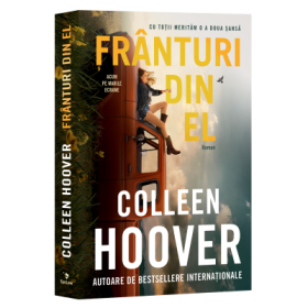 Franturi din el. Editie de film - Colleen Hoover