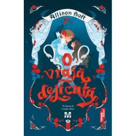 O vraja delicata - Allison Saft