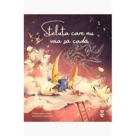 Steluta care nu voia sa cada - Chiara Sorrentino