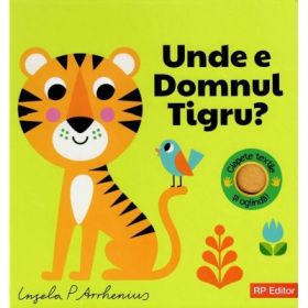 Unde e domnul Tigru? - Ingela P. Arrhenius