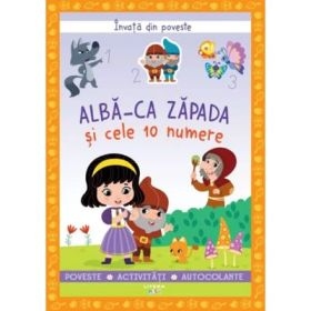 Invata din poveste. Alba-ca-Zapada si cele 10 numere - Catherine Metzmeyer, Sandrine Lamour