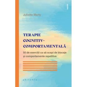Terapie cognitiv-comportamentala - Juliette Marty