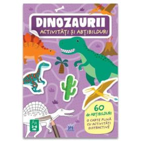 Dinozaurii. Abtibilduri si activitati - Irena Trevisan