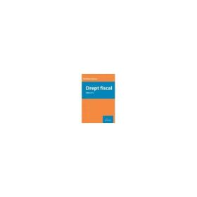 Drept fiscal. Editia a 4-a - Marilena Craciun