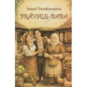 Pravale - Baba - Ionel Teodoreanu