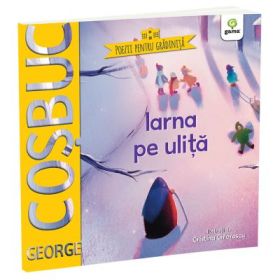 Iarna pe ulita - George Cosbuc
