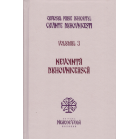 Nevointa duhovniceasca. Cuvinte duhovnicesti volumul 3. Editie cartonata - Cuviosul Paisie Aghioritul