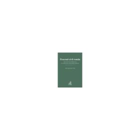 Procesul civil roman. Structura si desfasurare in arhitectura sistemului judiciar - Alin Speriusi-Vlad