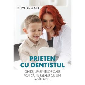 Prieten cu dentistul - Evelyn Maier