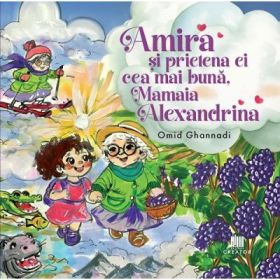 Amira si prietena ei cea mai buna, Mamaia Alexandrina - Omid Ghannadi