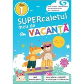 Supercaietul meu de vacanta pentru clasa 1. Caiet interdisciplinar, editia 2026 - Cristina Martin